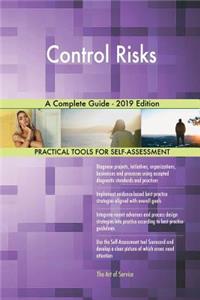 Control Risks A Complete Guide - 2019 Edition