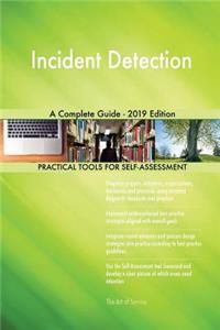 Incident Detection A Complete Guide - 2019 Edition