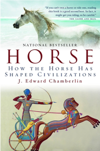 Horse: How the Horse Has Shaped Civilizations