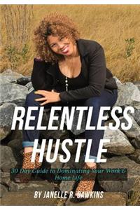 Relentless Hustle