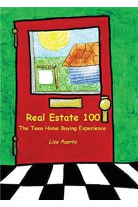 Real Estate 100: The Teen Home Buying Experience