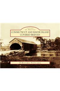Connecticut and Rhode Island Covered Bridges