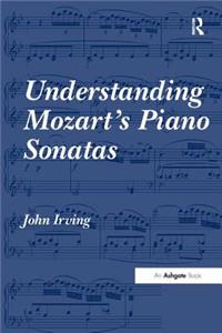 Understanding Mozart's Piano Sonatas