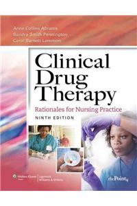 Clinical Drug Therapy: Rationales for Nursing Practice [With Photo Atlas of Medication Administration 3/E]