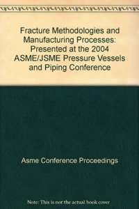 FRACTURE METHODOLOGIES AND MANUFACTURING PROCESSES (H01256)