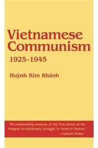 Vietnamese Communism, 1925 1945
