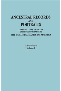 Ancestral Records and Portraits. in Two Volumes. Volume I