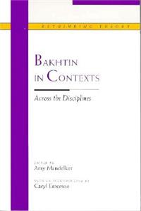 Bakhtin in Contexts