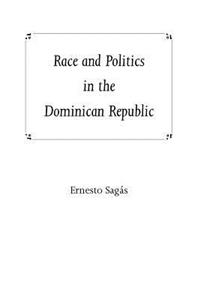 Race and Politics in the Dominican Republic