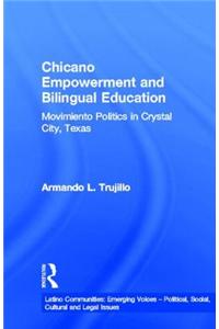 Chicano Empowerment and Bilingual Education