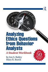 Analyzing Ethics Questions from Behavior Analysts