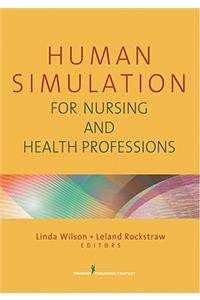 Human Simulation for Nursing and Health Professions