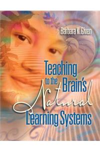 Teaching to the Brain's Natural Learning Systems