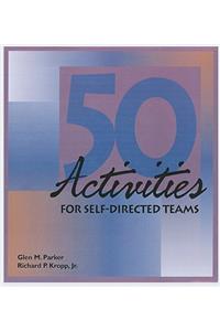 50 Activities for Self-Directed Teams