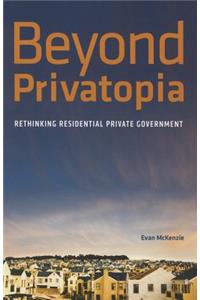 Beyond Privatopia