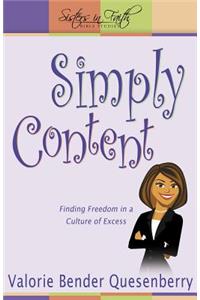 Simply Content: Finding Freedom in a Culture of Excess