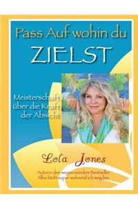 Pass Auf Wohin Du Zielst