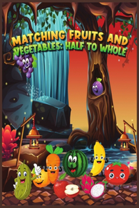 Matching Fruits and Vegetables