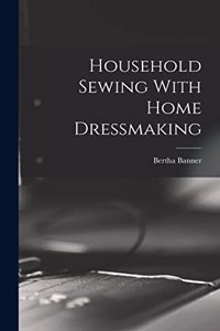 Household Sewing With Home Dressmaking