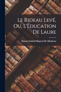 Rideau Levé, Ou, L'Éducation De Laure