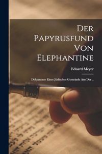 Papyrusfund von Elephantine