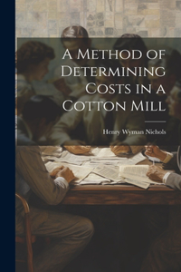 Method of Determining Costs in a Cotton Mill