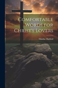 Comfortable Words for Christ's Lovers