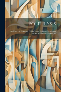 Politilysis