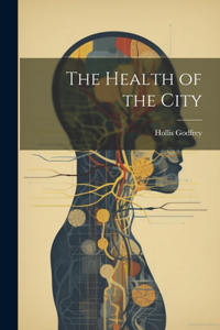 Health of the City