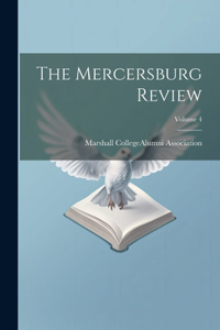 Mercersburg Review; Volume 4