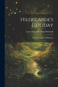 Hildegarde's Holiday