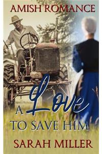 Love to Save Him