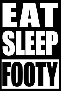 Eat Sleep Footy - Gift Notebook for Football Players