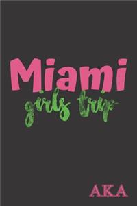 Miami Girls Trip AKA
