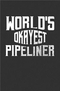 World's Okayest Pipeliner