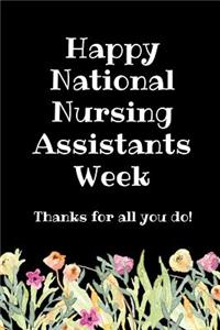Happy National Nursing Assistants Week Thanks For All You Do