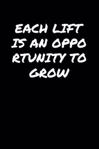 Each Lift Is An Opportunity To Grow