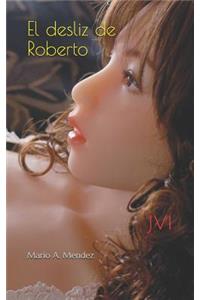 El desliz de Roberto