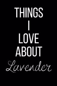 Things I Love About lavender