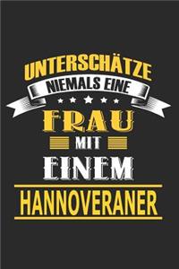 Unterschätze niemals eine Frau mit einem Hannoveraner