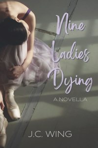 Nine Ladies Dying