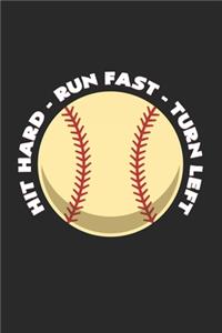 baseball hit hard run fast turn left