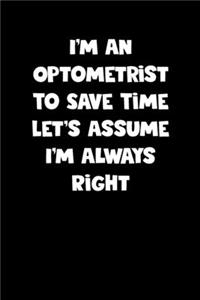 Optometrist Notebook - Optometrist Diary - Optometrist Journal - Funny Gift for Optometrist