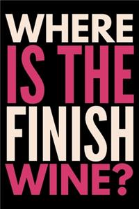 Where is the finish wine?