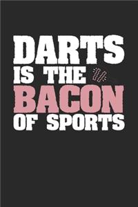 Darts Is The Bacon of Sports