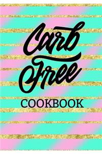 Carb Free Cookbook