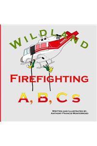 Wildland Firefighting A, B, C s
