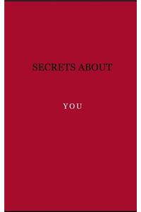Secrets about you