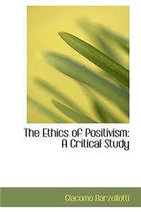 The Ethics of Positivism