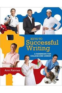 Keys to Successful Writing: A Handbook for College and Career